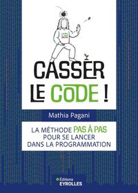 Casser le code !