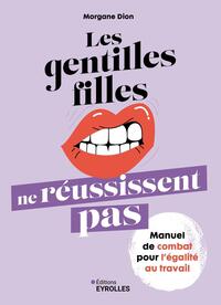 Les gentilles filles ne réussissent pas