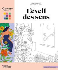 L'éveil des sens - Les coloriages de Line Pauvert