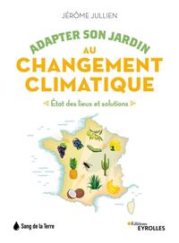 Adapter son jardin au changement climatique