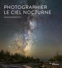 PHOTOGRAPHIER LE CIEL NOCTURNE