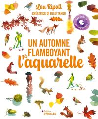 Un automne flamboyant à l'aquarelle
