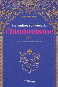 Les maîtres spirituels de l'hindouisme