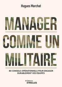 Manager comme un militaire