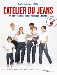 L'ATELIER DU JEANS - 11 MODELES HOMME, FEMME ET ENFANT A COUDRE