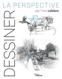 LA PERSPECTIVE PAR YVES LEBLANC