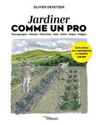 Jardiner comme un pro