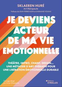 Je deviens acteur de ma vie émotionnelle