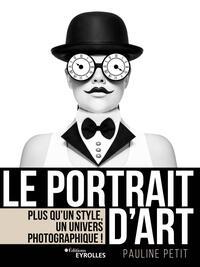 LE PORTRAIT D'ART - PLUS QU'UN STYLE, UN UNIVERS PHOTOGRAPHIQUE !