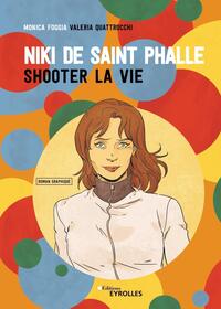 NIKI DE SAINT PHALLE EN BD - SHOOTER LA VIE