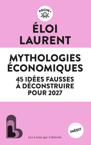 NOS MYTHOLOGIES ECONOMIQUES 2026