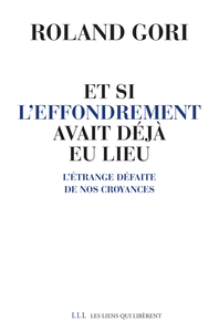 Et si l'effondrement avait déjà eu lieu