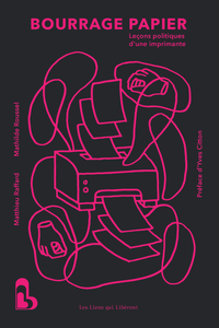 BOURRAGE PAPIER - LECONS POLITIQUES D'UNE IMPRIMANTE