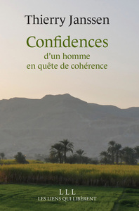 CONFIDENCES - D'UN HOMME EN QUETE DE COHERENCE