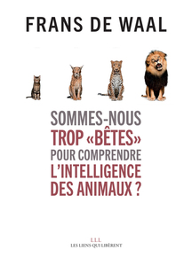 Sommes-nous trop « bêtes » pour comprendre l'intelligence des animaux ?