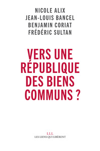 VERS UNE REPUBLIQUE DES BIENS COMMUNS ?