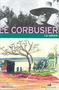 LE CORBUSIER LA NATURE