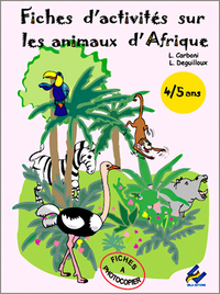 Fiches d'activités sur les animaux d'Afrique 4/5 ans