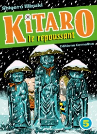 Kitaro le repoussant tome 5
