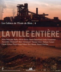 Les Cahiers de l'école de Blois - tome 8 Ville entière
