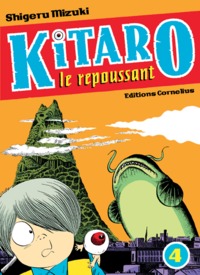 KITARO LE REPOUSSANT TOME 4 - VOL04