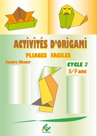 Activités autour de l'origami 5/7 ans