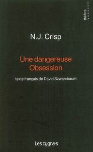 UNE DANGEREUSE OBSESSION