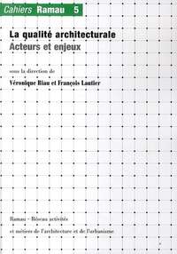 RAMAU 5. QUALITE ARCHITECTURALE, ACTEURS ET ENJEUX