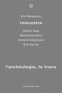 L’Archéologie, la trace