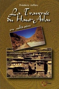 Traversée Du Haut-Atlas (La)