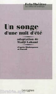 UN SONGE D'UNE NUIT D'ÉTÉ - adaptation de wadji lahami