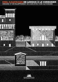 De Ledoux à le Corbusier, origine et développement de l'architecture autonome