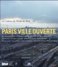 Les Cahiers de l'école de Blois - tome 14 Paris ville ouverte
