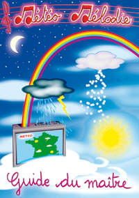 Météo mélodie guide du maître