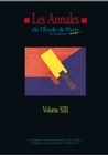 LES ANNALES DE L'EPM - VOLUME XIII. TRAVAUX DE L'ANNEE 2006