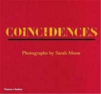 Sarah Moon Coincidences /anglais