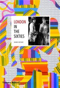 London in the Sixties /anglais