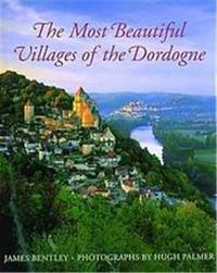 The Most Beautiful Villages of the Dordogne /anglais