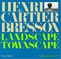 Henri Cartier-Bresson: Landscape/Townscape /anglais
