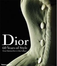 Dior 60 Years Of Style /anglais