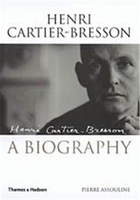 Henri Cartier-Bresson A Biography (Hardback) /anglais