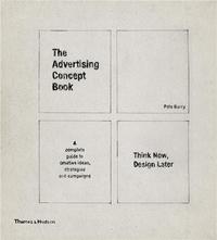 The Advertising Concept Book (1st ed.) /anglais