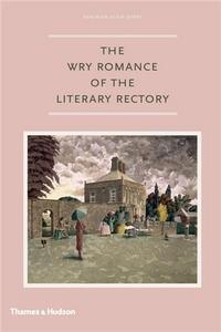 The Wry Romance of the Literary Rectory /anglais