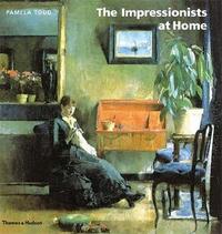 The Impressionists at Home /anglais