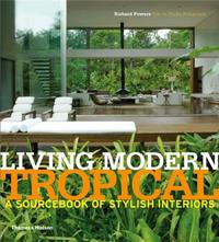 LIVING MODERN TROPICAL /ANGLAIS