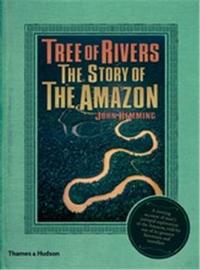 Tree of Rivers The Story of the Amazon (Hardback) /anglais