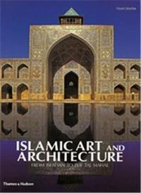 ISLAMIC ART AND ARCHITECTURE /ANGLAIS