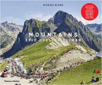 Mountains Epic Cycling Climbs /anglais