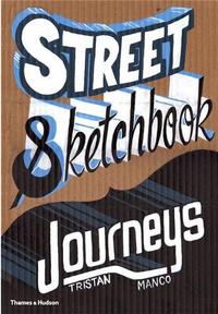 Street Sketchbook Journeys /anglais