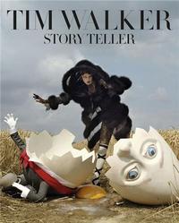 Tim Walker Story Teller (Hardback) /anglais